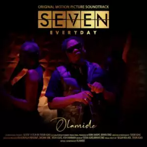 Olamide - Everyday (SEVEN Soundtrack, Prod. by Pheelz)
